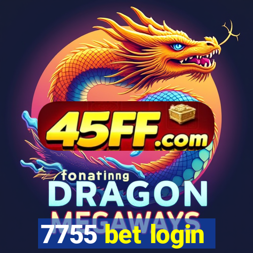 7755 bet login